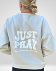 Just Pray - Sand Christian Crewneck