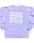 Dear Person Behind Me Crewneck - Lavender