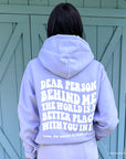 Dear Person Behind Me – Lavender Inspirational Hoodie