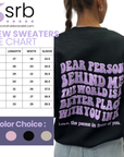 Dear Person Behind Me Crewneck - Black
