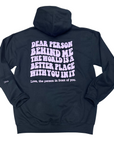 Dear Person Behind Me Hoodie - Black