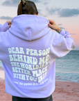 Dear Person Behind Me – Lavender Inspirational Hoodie