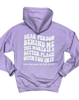 Dear Person Behind Me Hoodie - Lavender