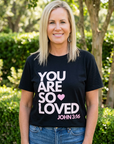 You Are So Loved Christian T-Shirt – Black