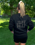 Just Pray Black Monochrome Crewneck