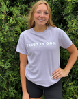 Trust God.....Lavender T-Shirt