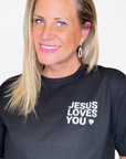 Jesus Loves You – Black Tee