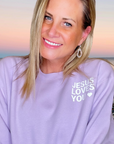 Jesus Loves You Lavender Crewneck