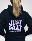 Just Pray - Black Christian Hoodie