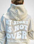 My Story is Not Over Sand Hoodie