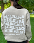 Dear Person Behind Me Sand Crewneck