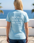 Bloom Where You Are Planted Tee in Sky Blue