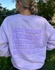 Dear Person Behind Me Purple Monochrome Crewneck