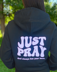 Just Pray Black Hoodie