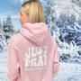 Just Pray Pink Hoodie