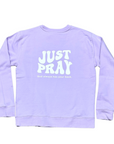 Just Pray Lavendar Crewneck