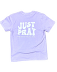 Just Pray.....Lavender T-Shirt