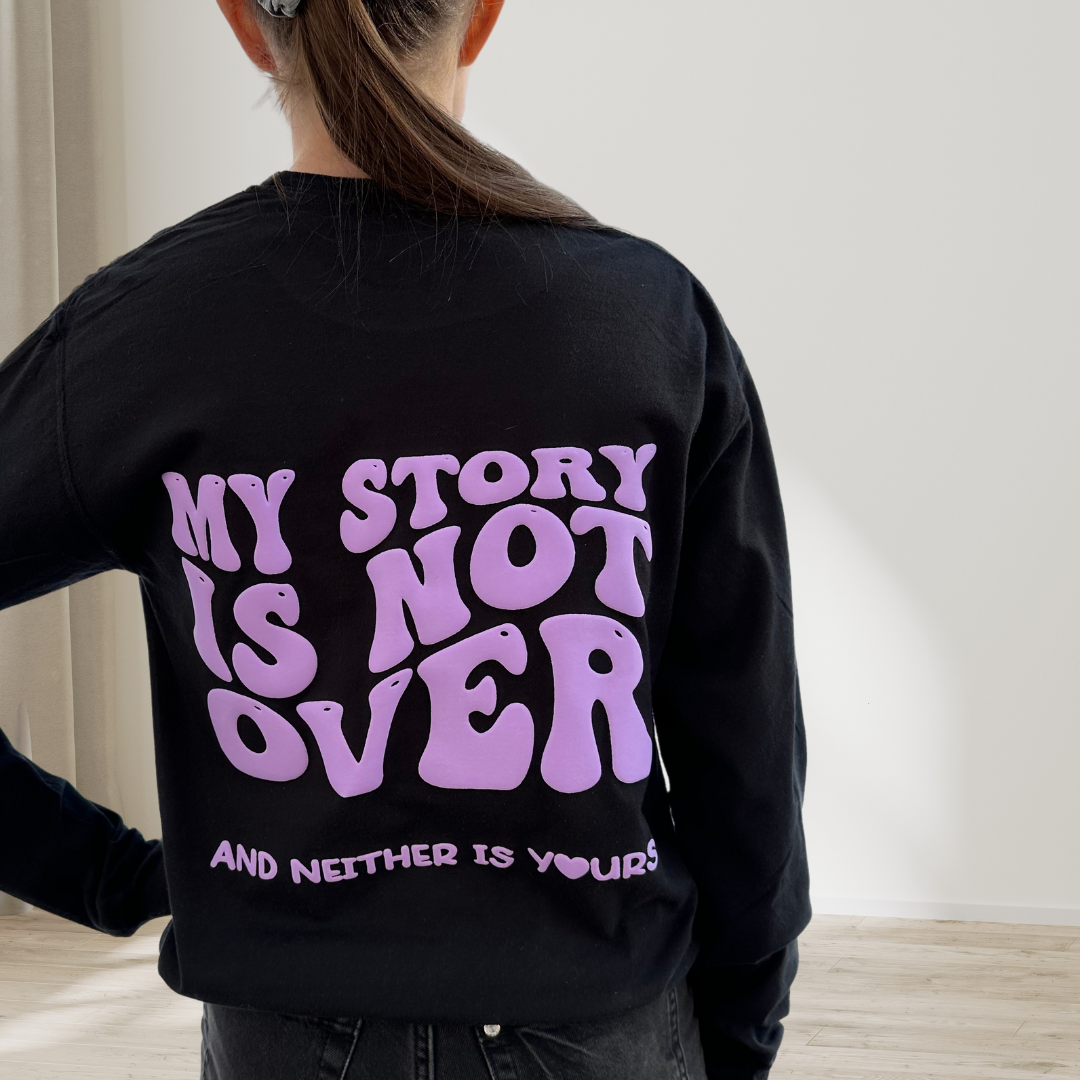 My Story is Not Over....Black Long Sleeve