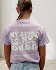 My Story is Not Over....Purple T-Shirt