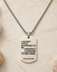 Choose to Become Silver Inspirational Dog Tag Necklace