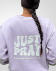 Just Pray Lavendar Crewneck